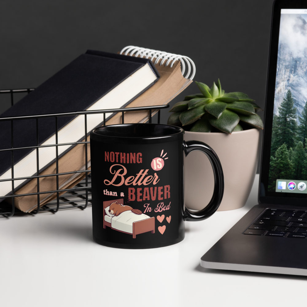 Nothing is Better Than a Beaver in Bed Mug