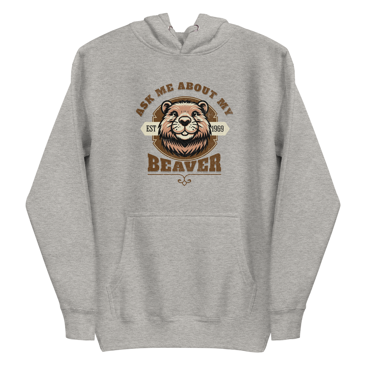 Ask Me About My Beaver Hoodie – Liquor Whaaat?!
