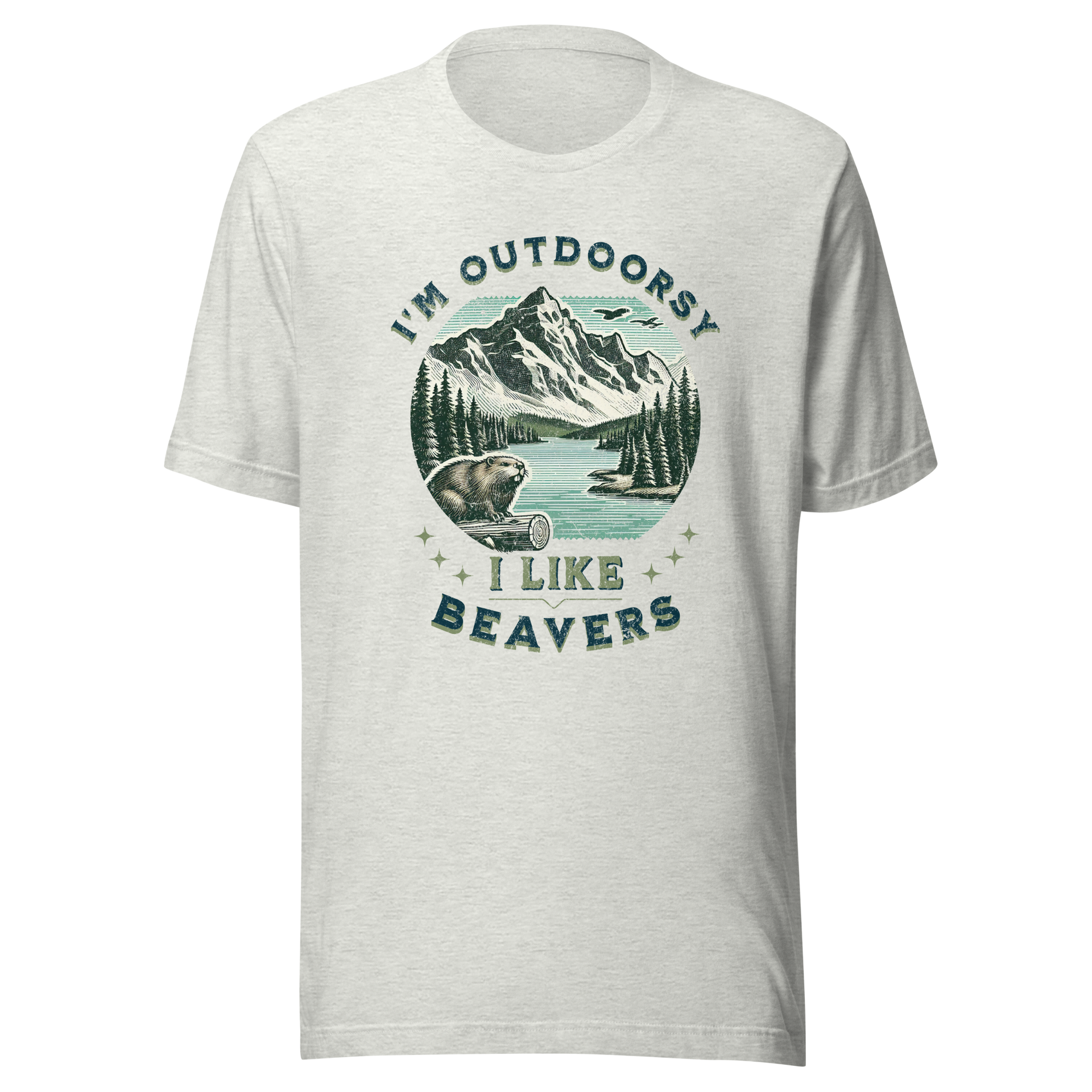 I'm outdoorsy, I like beavers - Funny Beaver T-Shirt Gift – Liquor