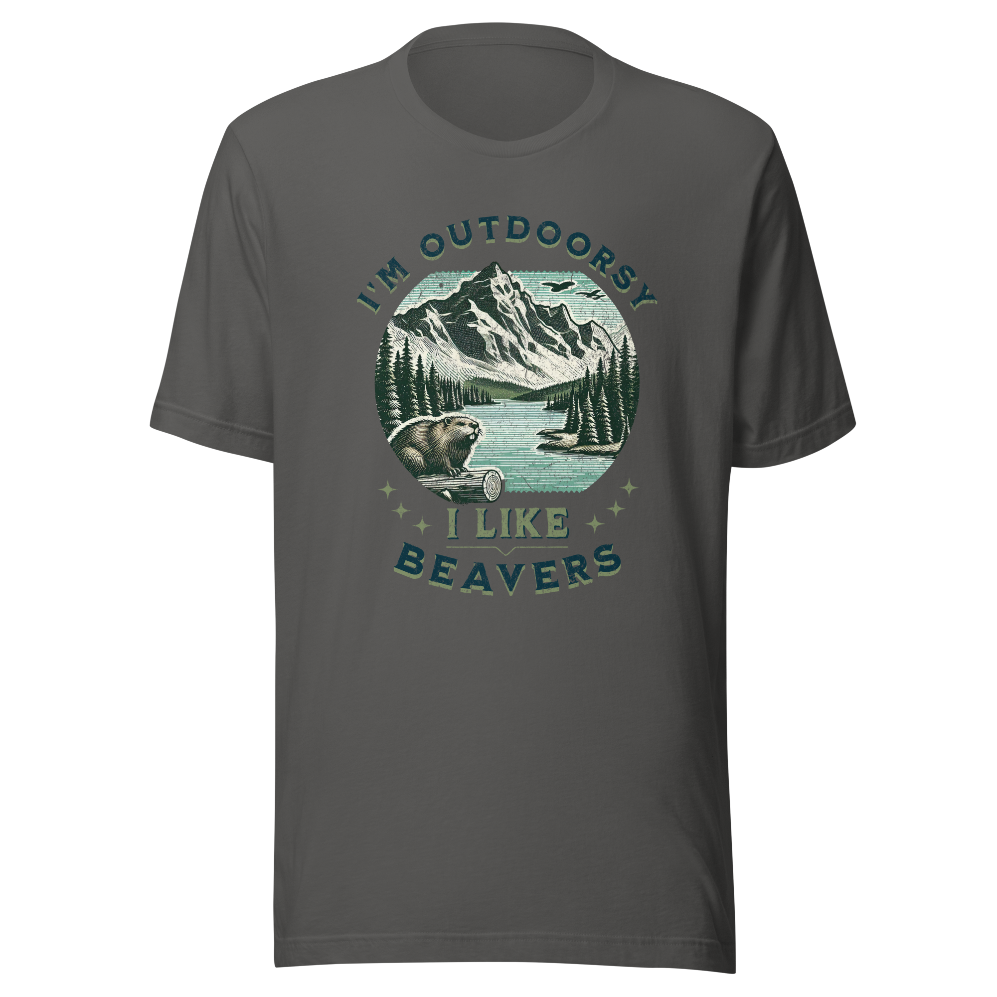 I'm Outdoorsy, I Like Beavers