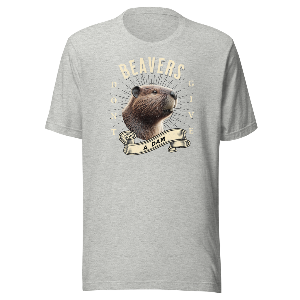 Beavers Don't Give a Dam