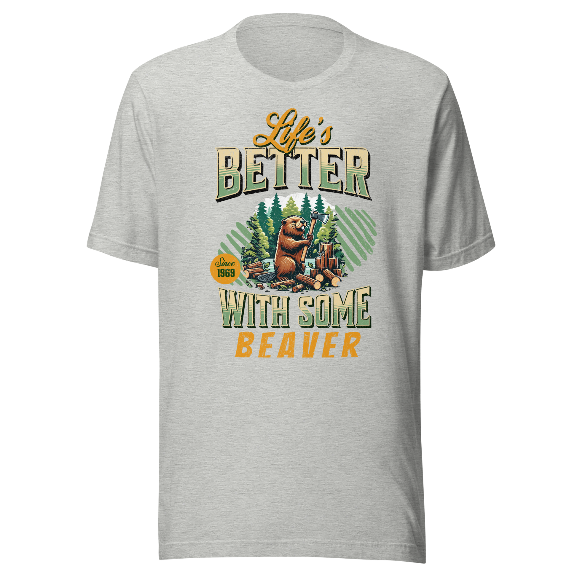 Life's Better With Some Beaver
