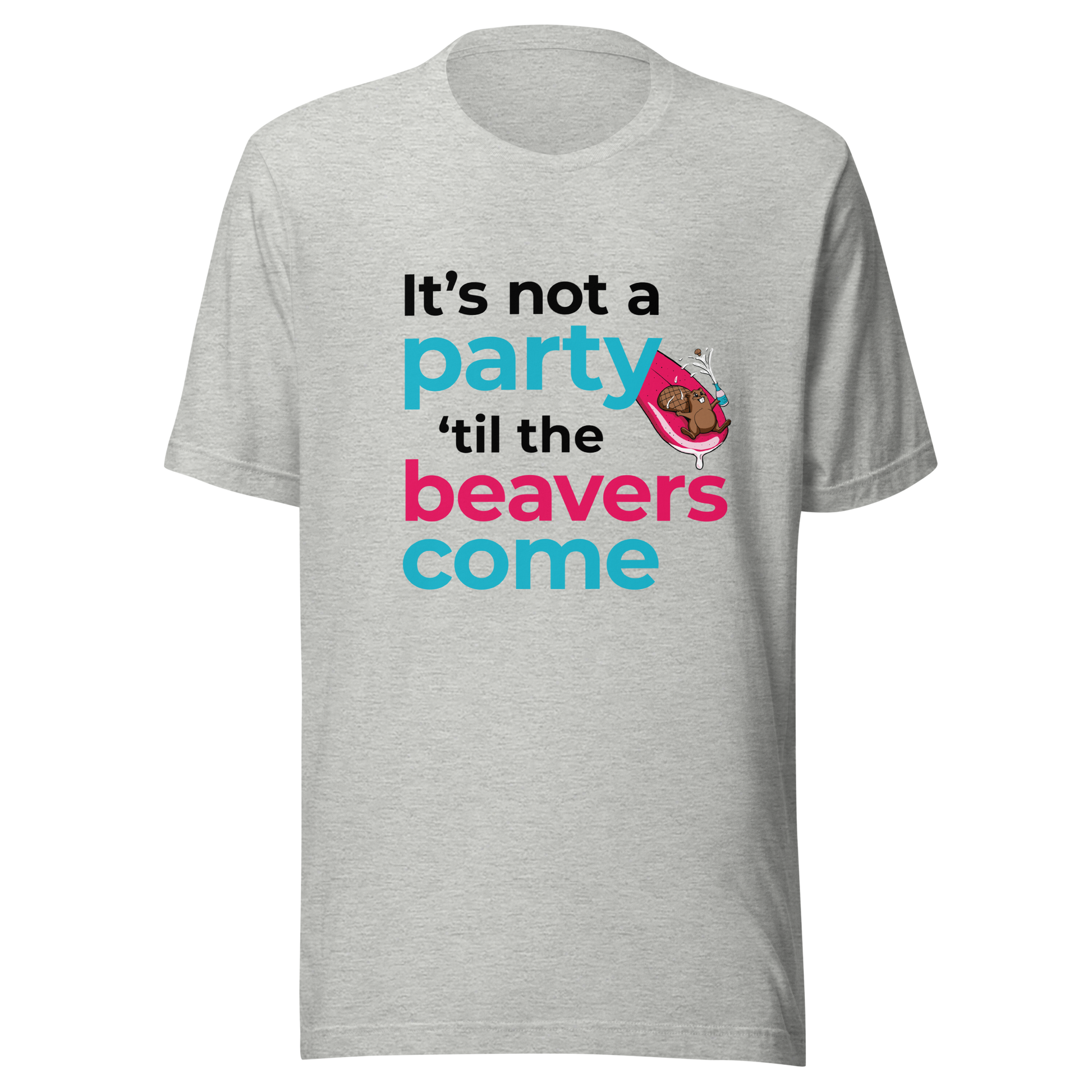 It's Not a Party til' the Beavers Come