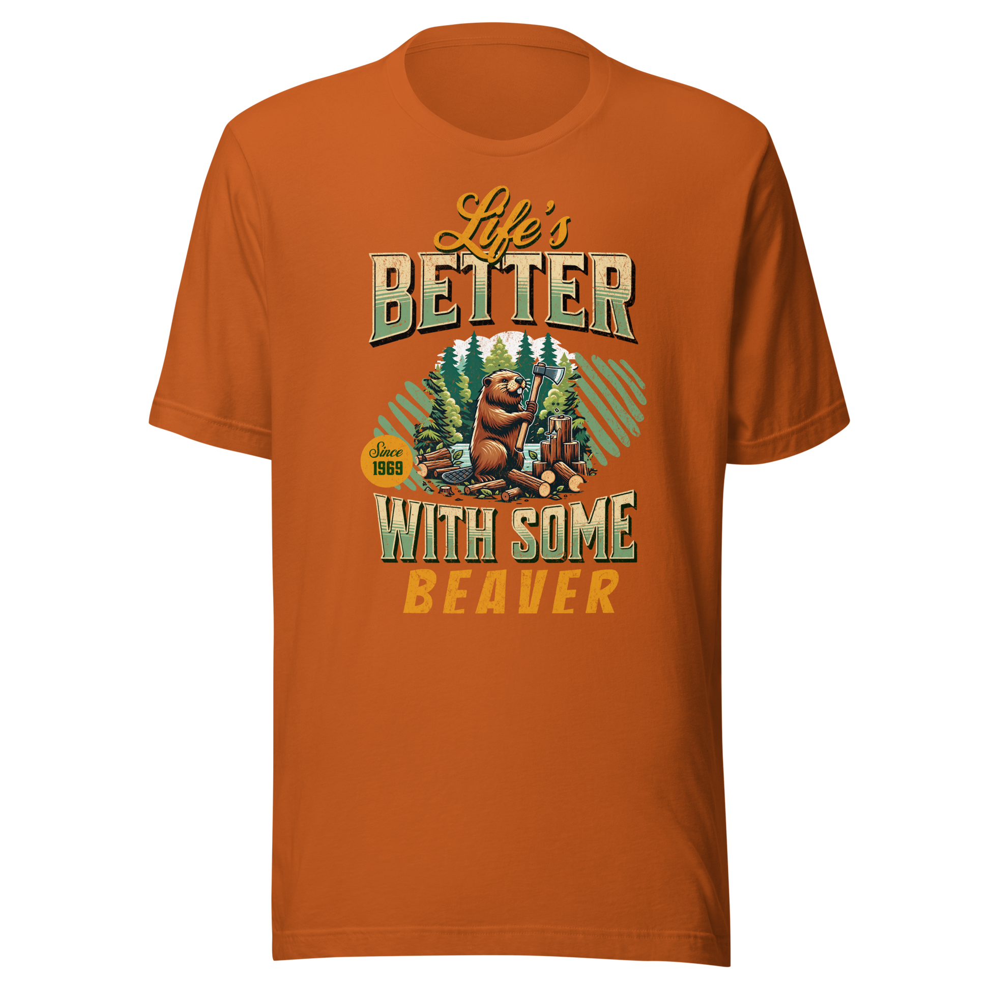 Life's Better With Some Beaver