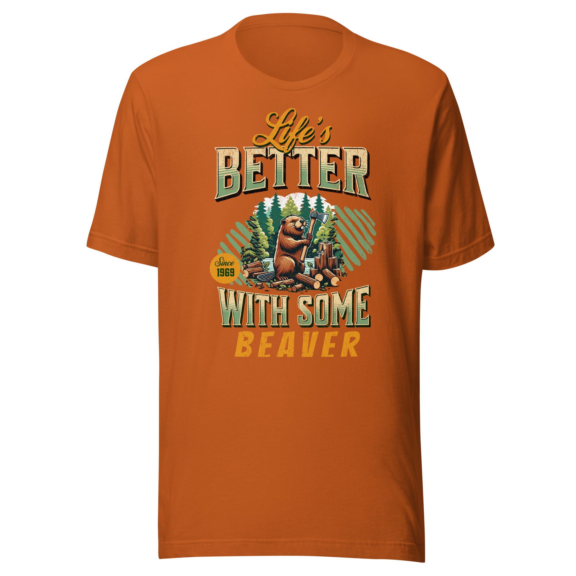 Life's Better With Some Beaver