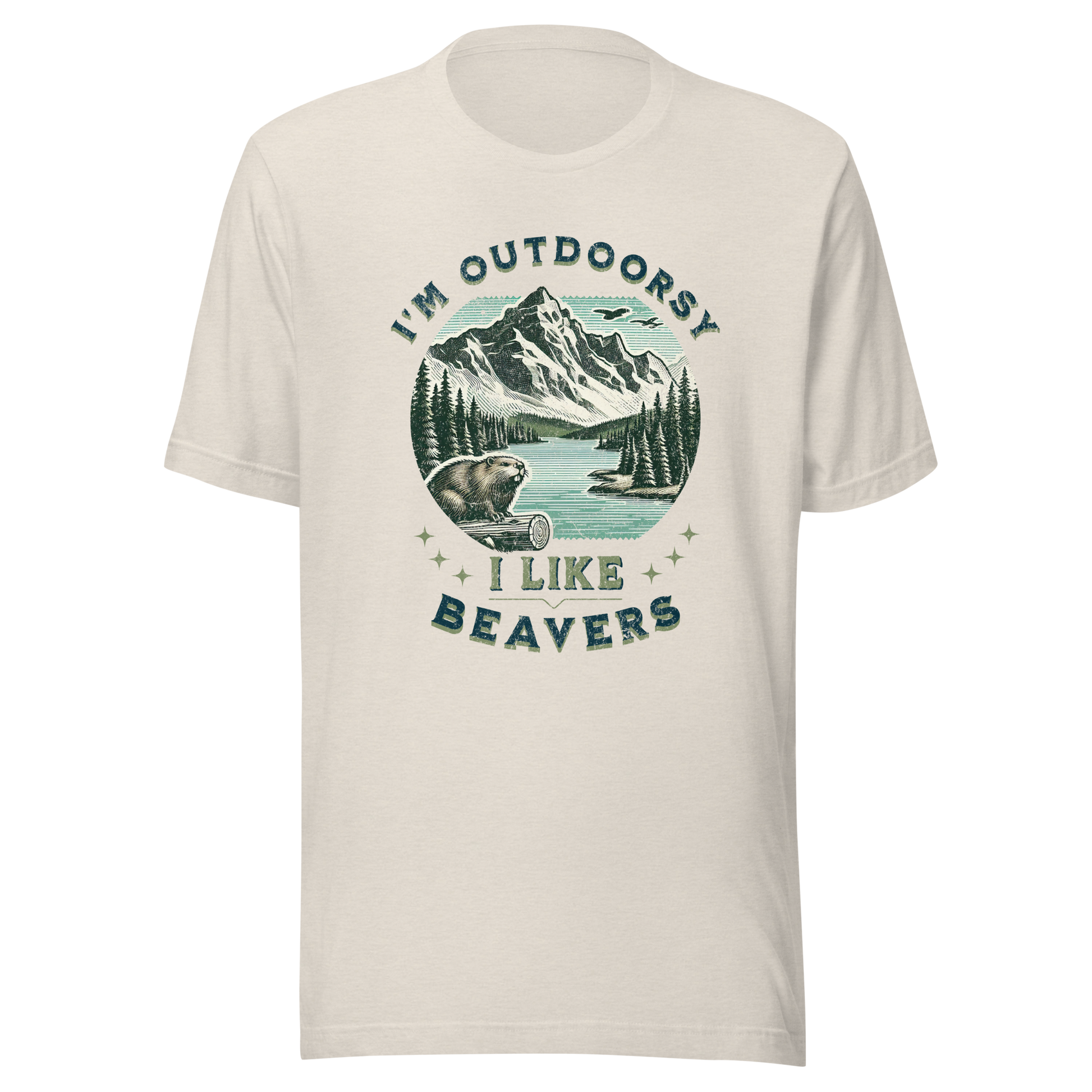 I'm Outdoorsy, I Like Beavers