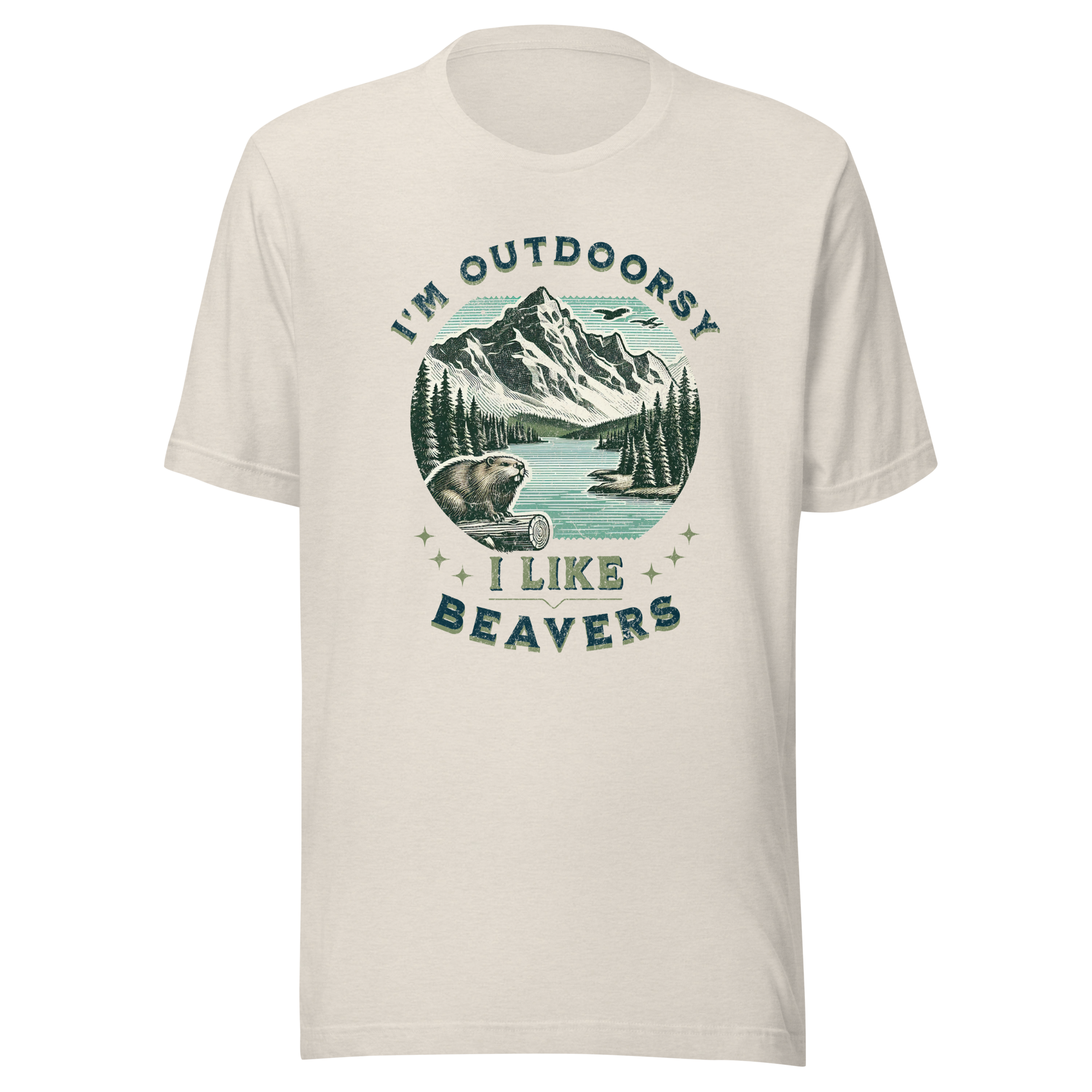 I'm Outdoorsy, I Like Beavers
