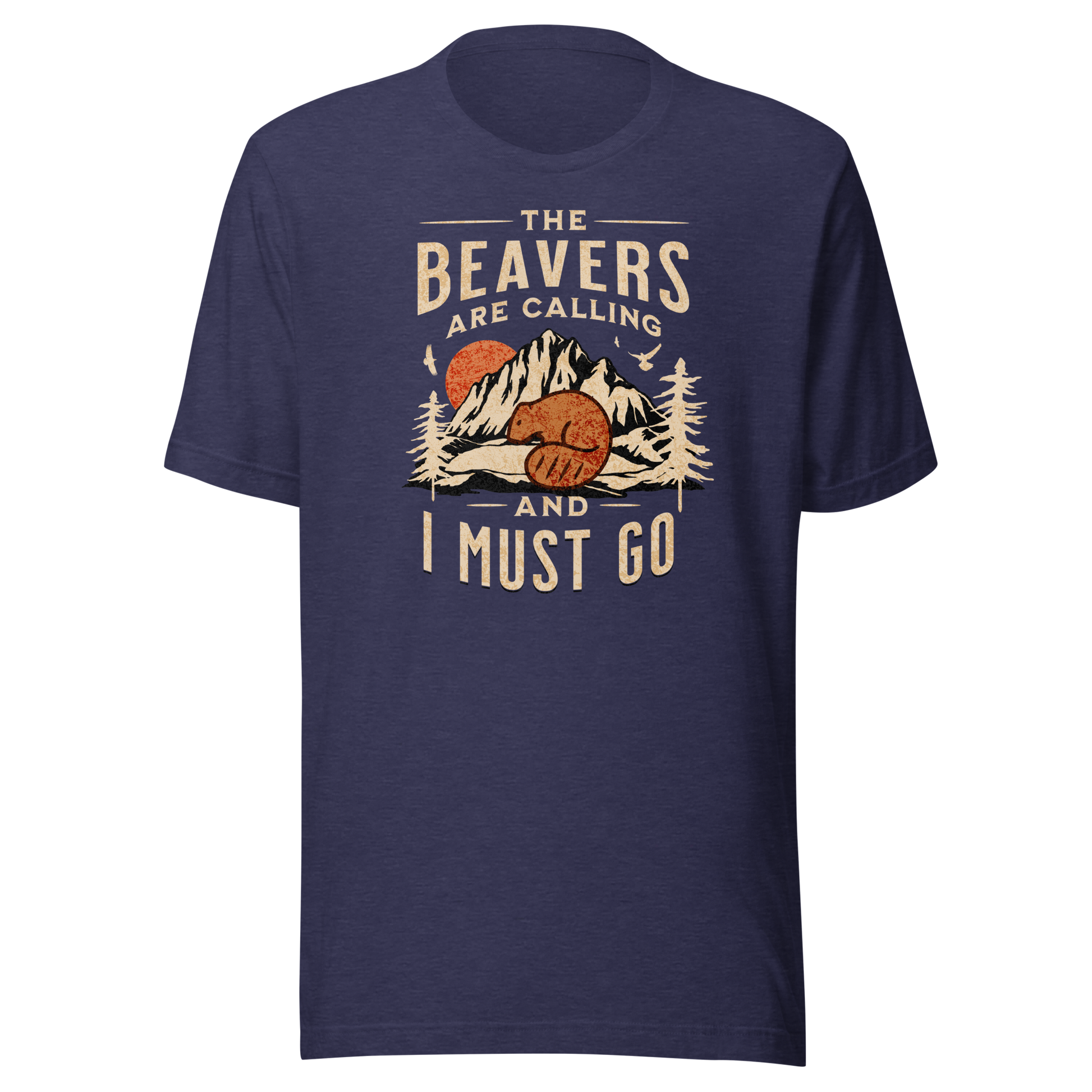 The Beavers Are Calling and I Must Go