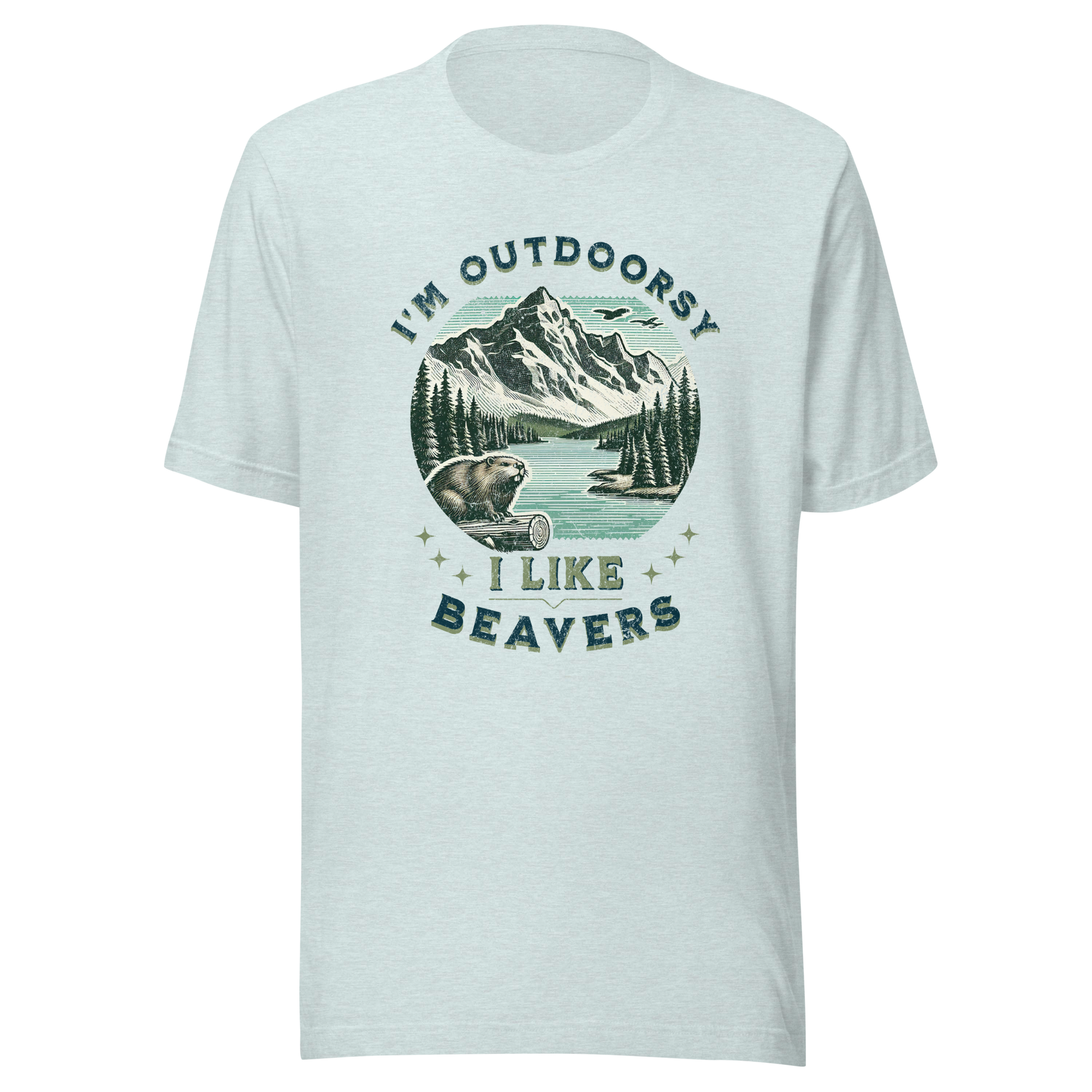 I'm outdoorsy, I like beavers - Funny Beaver T-Shirt Gift – Liquor