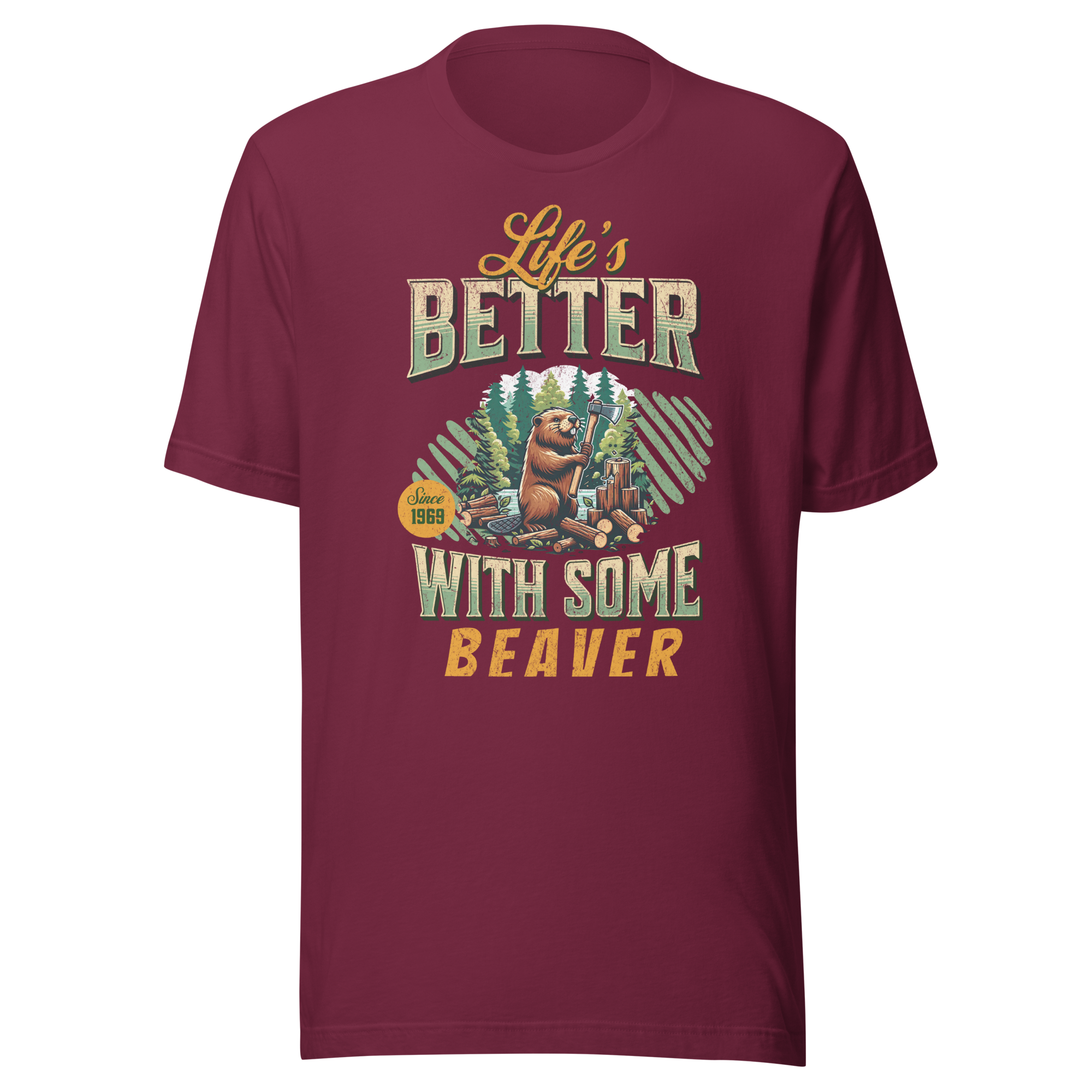 Life's Better With Some Beaver