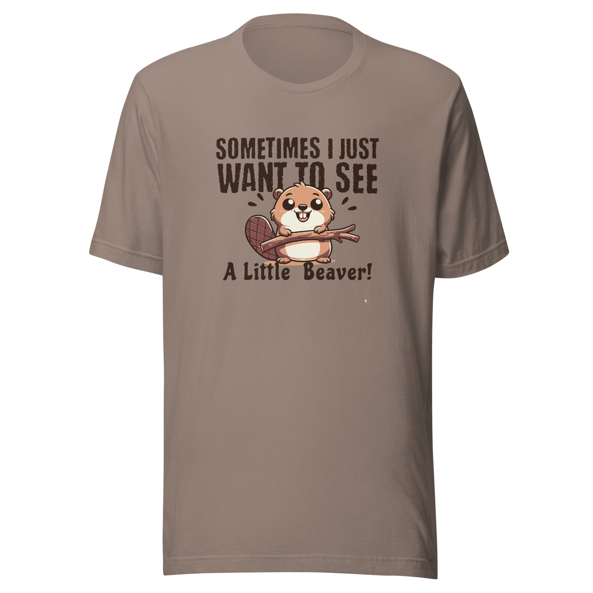Sometimes I Just Want to See a Little Beaver