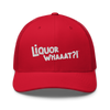 Liquor Whaaat?! - Trucker Cap (FREE SHIPPING)