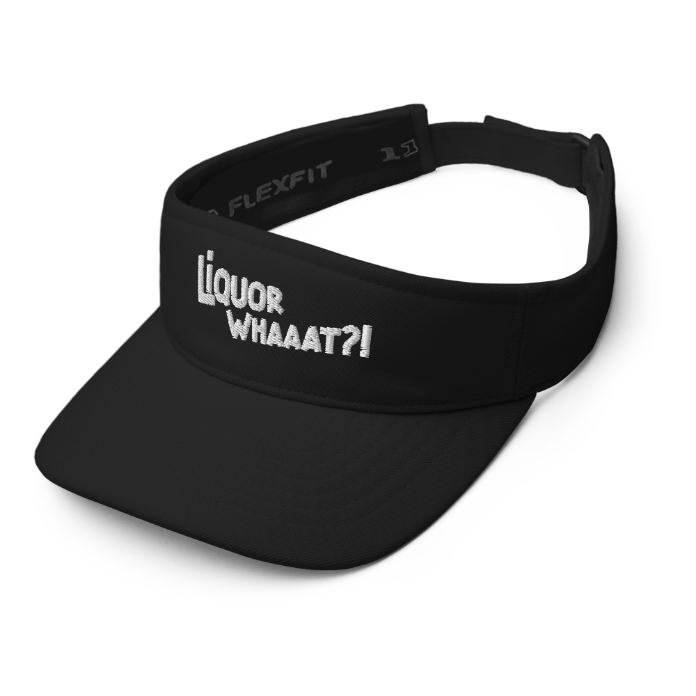Liquor Whaaat?! Visor