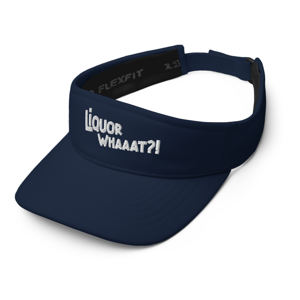 Liquor Whaaat?! Visor