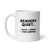 Beavery Quiet... Coffee Mug