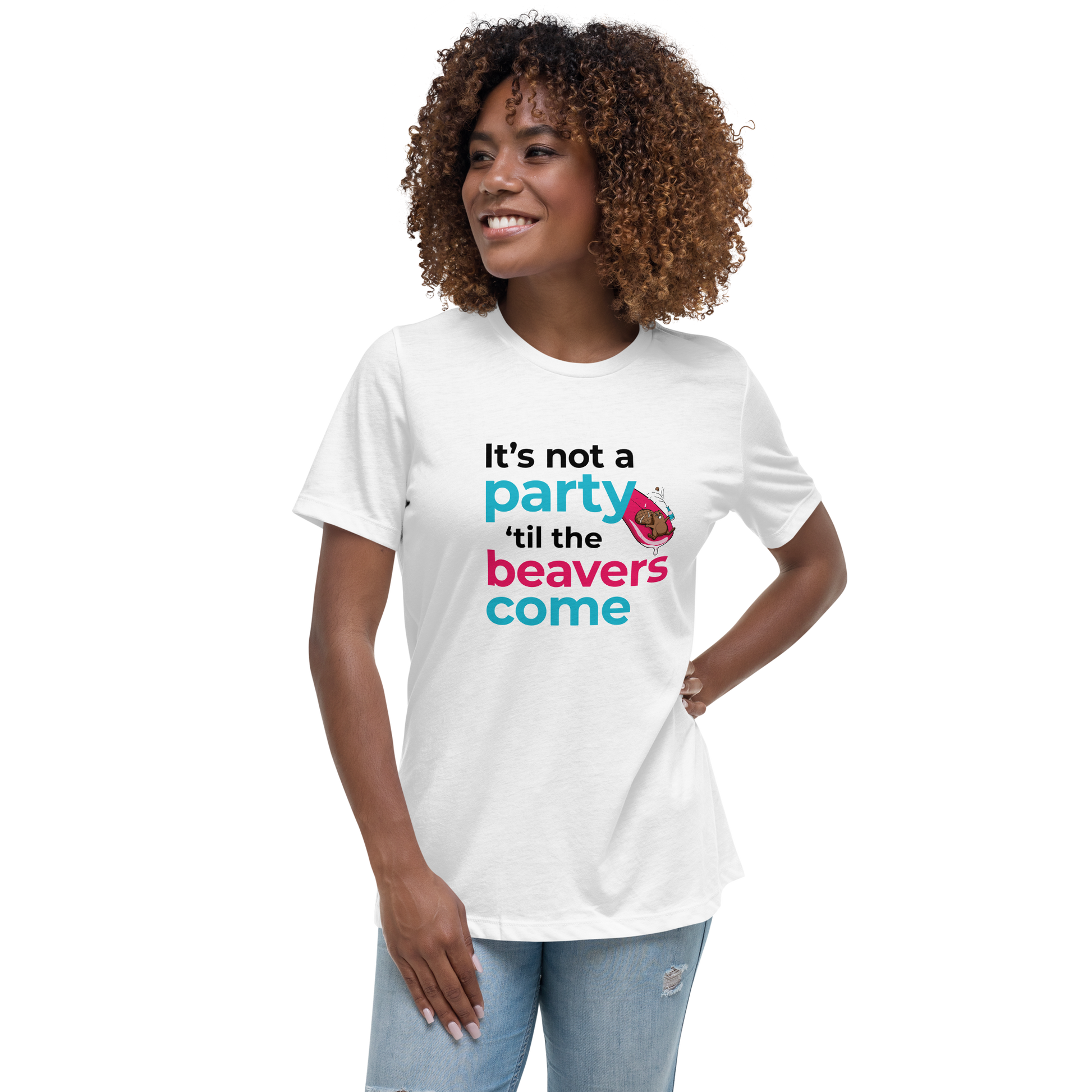 It's Not a Party til' the Beavers Come (Women's)